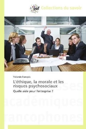 L'éthique, la morale et les risques psychosociaux