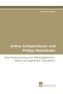 Arthur Schopenhauer und Philipp Mainländer