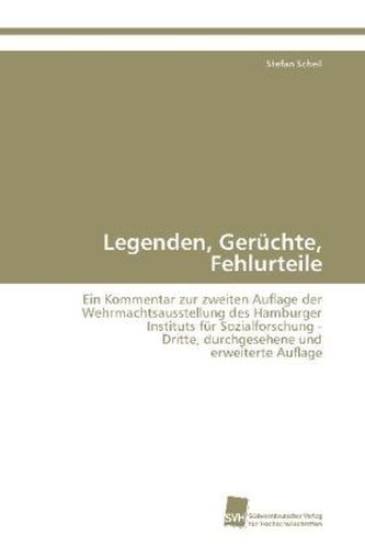 Legenden, Gerüchte, Fehlurteile