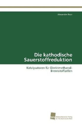 Die kathodische Sauerstoffreduktion