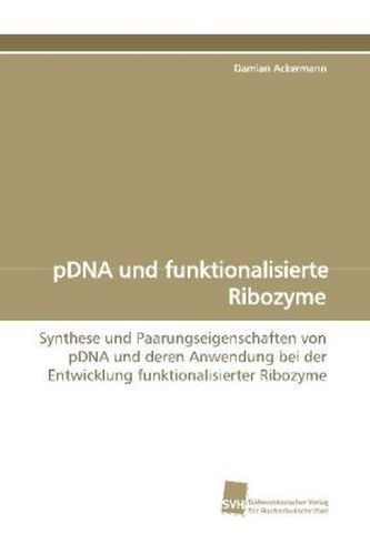 pDNA und funktionalisierte Ribozyme
