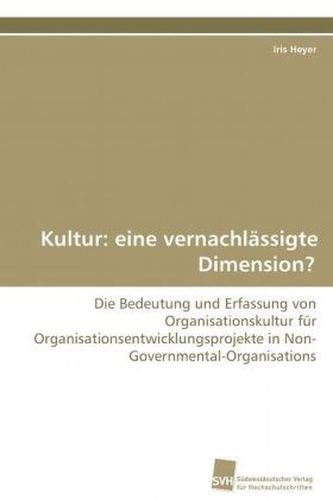 Kultur: eine vernachlässigte Dimension?