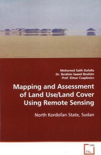 Mapping and Assessment of Land Use/Land Cover Using  Remote Sensing