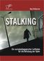 Stalking: Ein sozialpädagogischer Leitfaden für die Beratung der Opfer