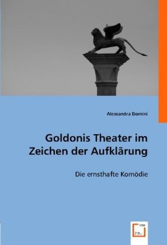 Goldonis Theater im Zeichen der Aufklärung