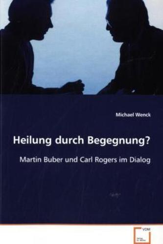 Heilung durch Begegnung?