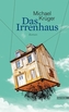 Das Irrenhaus