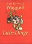 Liebe Dinge, m. Audio-CD