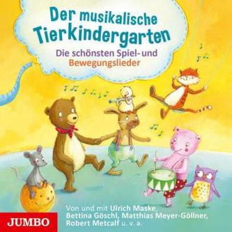 Der musikalische Tierkindergarten, 1 Audio-CD