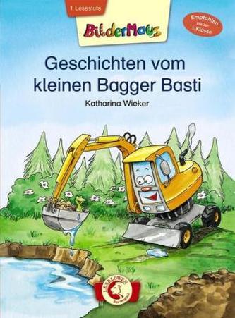 Geschichten vom kleinen Bagger Basti