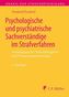 Psychologische und psychiatrische Sachverständige im Strafverfahren