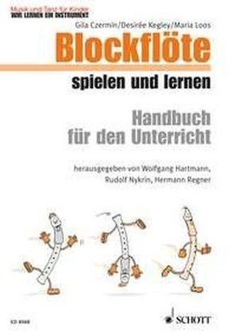 Blockflöte spielen und lernen, Handbuch für den Unterricht Blockflöte spielen und lernen, Handbuch für den Unterricht