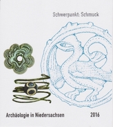 Archäologie in Niedersachsen. Bd.19/2016