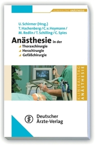 Anästhesie in der Thoraxchirurgie, Herzchirurgie, Gefäßchirurgie