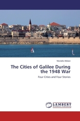 The Cities of Galilee During the 1948 War