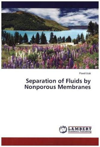 Separation of Fluids by Nonporous Membranes