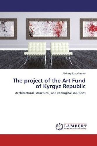 The project of the Art Fund of Kyrgyz Republic
