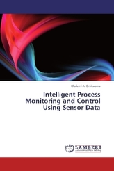 Intelligent Process Monitoring and Control Using Sensor Data