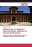 Historia de los Zegrís y Abencerrajes, caballeros moros de Granada