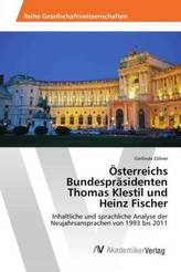 Österreichs Bundespräsidenten Thomas Klestil und Heinz Fischer