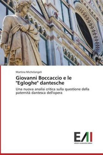Giovanni Boccaccio e le 'Egloghe' dantesche