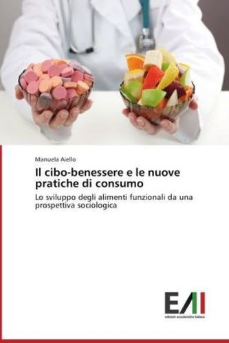 Il cibo-benessere e le nuove pratiche di consumo