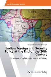 Indian Foreign and Security Policy at the End of the 20th Century
