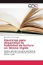 Ejercicios para desarrollar la habilidad de lectura en idioma Inglés