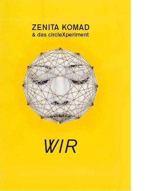 Zenita Komad & das circleXperiment