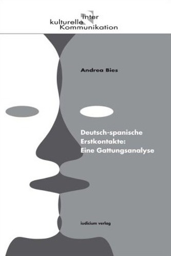 Deutsch-spanische Erstkontakte: Eine Gattungsanalyse