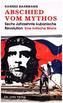 Abschied vom Mythos
