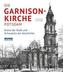 Die Garnisonkirche Potsdam