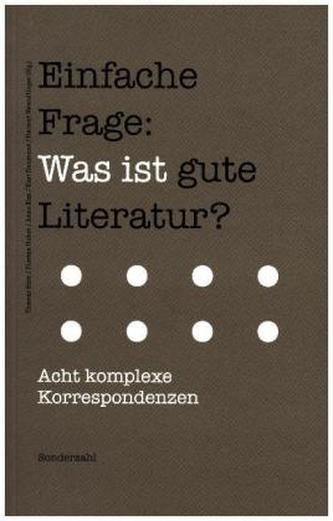 Einfache Frage: Was ist gute Literatur?