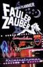 Fauler Zauber