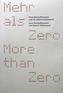 Mehr als ZERO. Hans Bischoffshausen