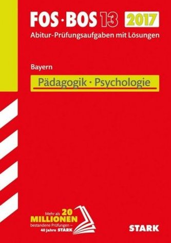 FOS/BOS 13 Bayern 2017 - Pädagogik/Psychologie