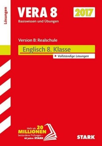 VERA 8 2017 - Englisch 8. Klasse Version B: Realschule, Lösungen
