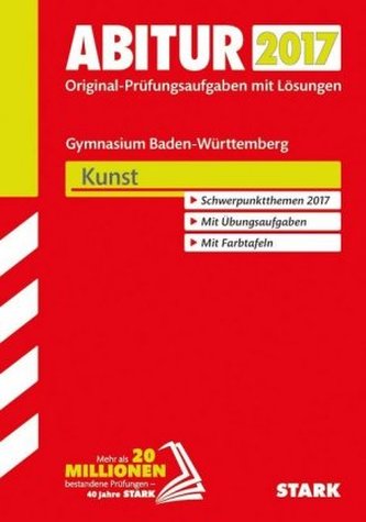 Abitur 2017 - Gymnasium Baden-Württemberg - Kunst