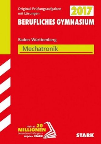 Abitur 2017 - Berufliches Gymnasium Baden-Württemberg - Mechatronik TG