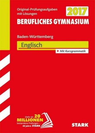 Abitur 2017 - Berufliches Gymnasium Baden-Württemberg - Englisch