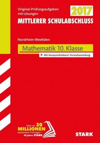 Mittlerer Schulabschluss 2017 - Realschule · Gesamtschule GK · Hauptschule Typ B Nordrhein-Westfalen - Mathematik 10. Klasse