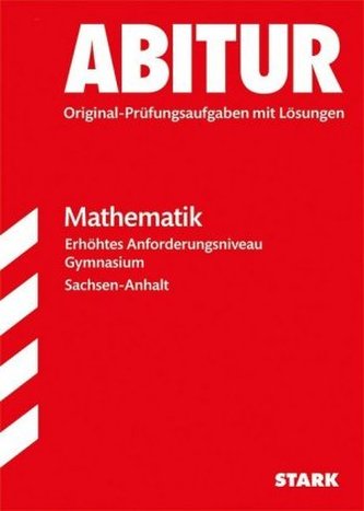 Abitur 2017 - Gymnasium Sachsen-Anhalt - Mathematik Erhöhtes Anforderungsniveau