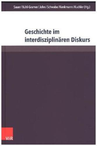 Geschichte im interdisziplinären Diskurs