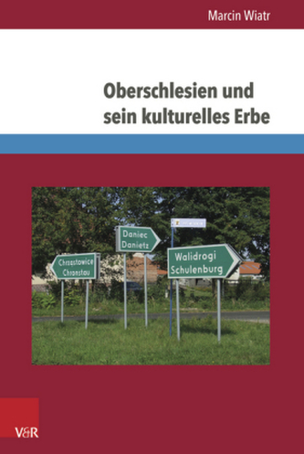 Oberschlesien und sein kulturelles Erbe