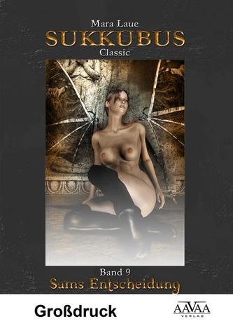 Sukkubus Classic - Sams Entscheidung, Großdruck