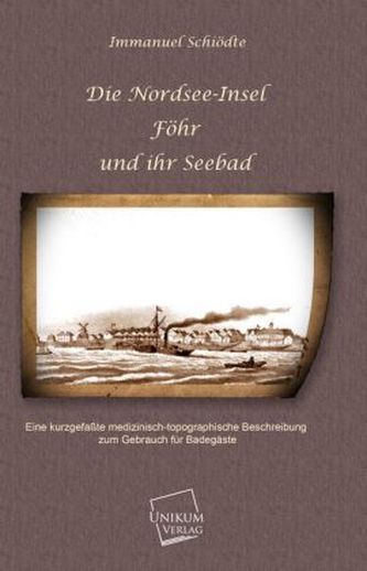 Die Nordsee-Insel Föhr und ihr Seebad