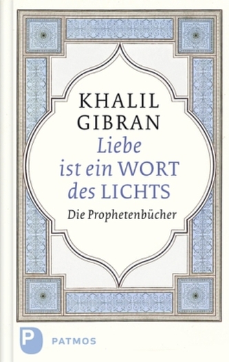 Liebe ist ein Wort des Lichts, Die Prophetenbücher