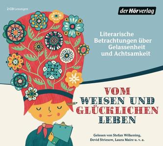 Vom weisen und glücklichen Leben, 2 Audio-CDs
