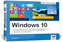 Windows 10 Schritt für Schritt erklärt