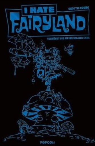 I hate Fairyland - Verrückt bis an ihr seliges Ende, Luxusausgabe (Blue Edition)